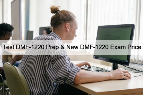Test DMF-1220 Prep & New DMF-1220 Exam Price