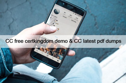 CC free certkingdom demo & CC latest pdf dumps